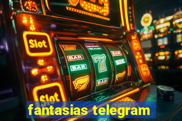 fantasias telegram